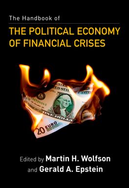 Handbook of the Political Economy of Financial Crises, The