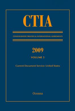 2009 Consolidated Treaties and International Agreements, Volume 5