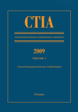 2009 Consolidated Treaties and International Agreements, Volume 3