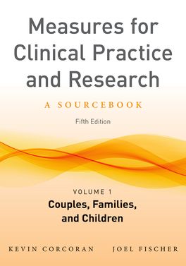 Measures for Clinical Practice and Research: Volume 1