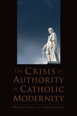 Crisis of Authority in Catholic Modernity, The