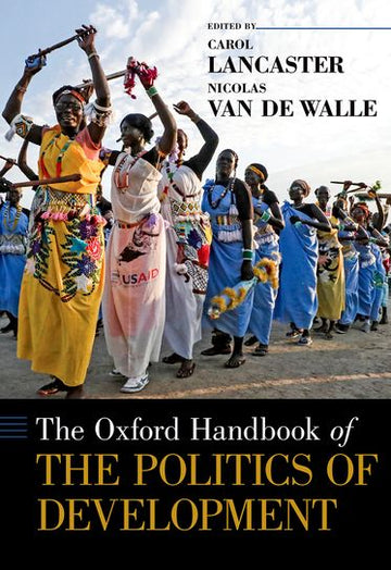 Oxford Handbook of the Politics of Development, The