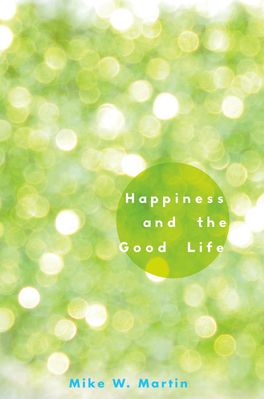 Happiness and the Good Life
