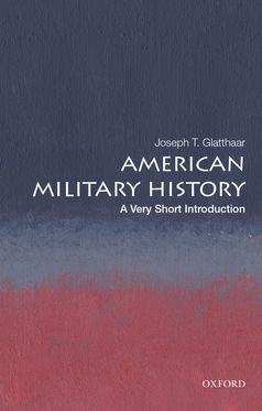American Military History A Very Short Introduction
