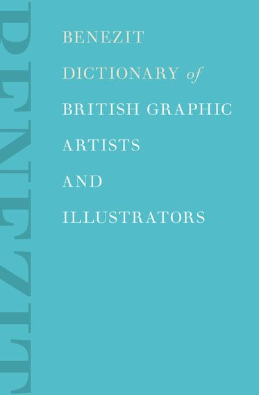 Benezit Dictionary of British Graphic Artists and Illustrators