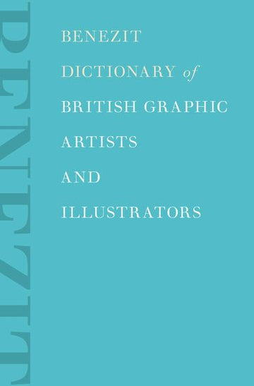Benezit Dictionary of British Graphic Artists and Illustrators