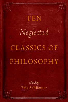Ten Neglected Classics of Philosophy
