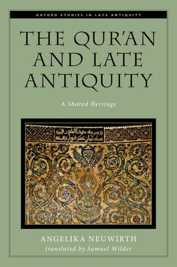 Qur'an and Late Antiquity, The