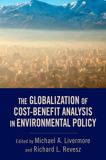 Globalization of Cost-Benefit Analysis in Environmental Policy, The