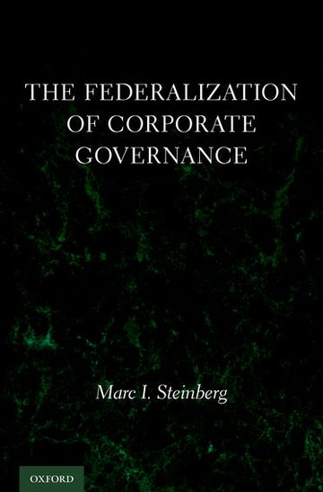 Federalization of Corporate Governance, The