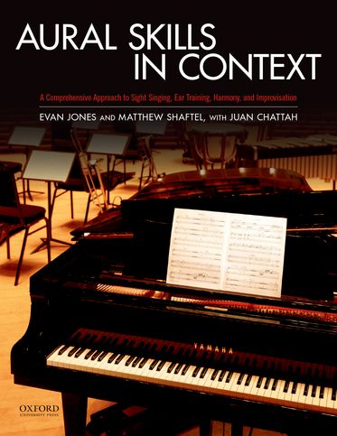 Aural Skills in Context: A Comprehensive Approach to Sight Singing, Ear