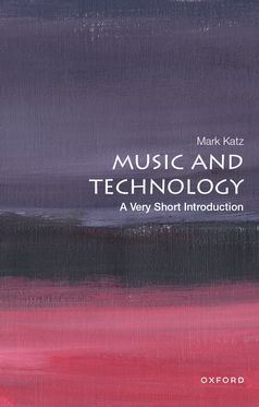 Music and Technology A Very Short Introduction