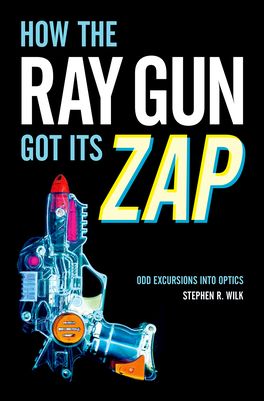How the Ray Gun Got its Zap