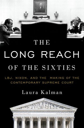 The Long Reach of the Sixties
