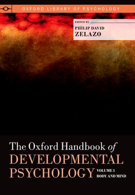 The Oxford Handbook of Developmental Psychology: Volume 1