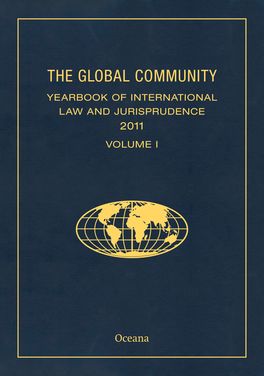 The Global Community Yearbook of International Law and Jurisprudence 2011