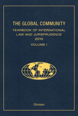 The Global Community Yearbook of International Law and Jurisprudence 2010