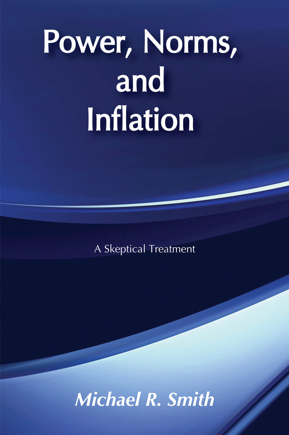 Power, Norms, and Inflation