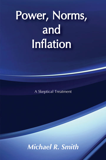 Power, Norms, and Inflation