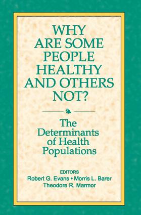 Why are Some People Healthy and Others Not?