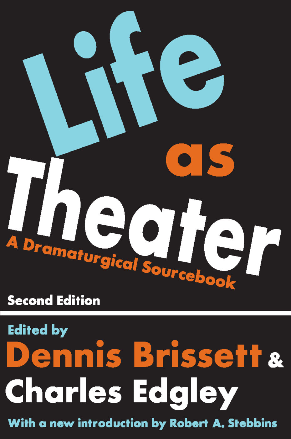 Life as Theater