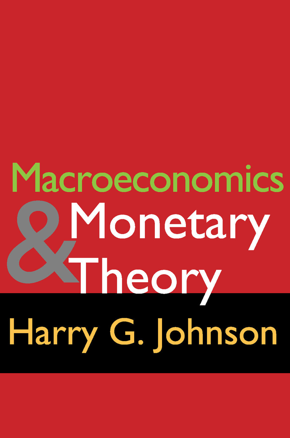 Macroeconomics and Monetary Theory