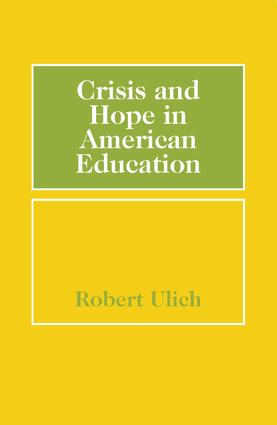 Crisis and Hope in American Education