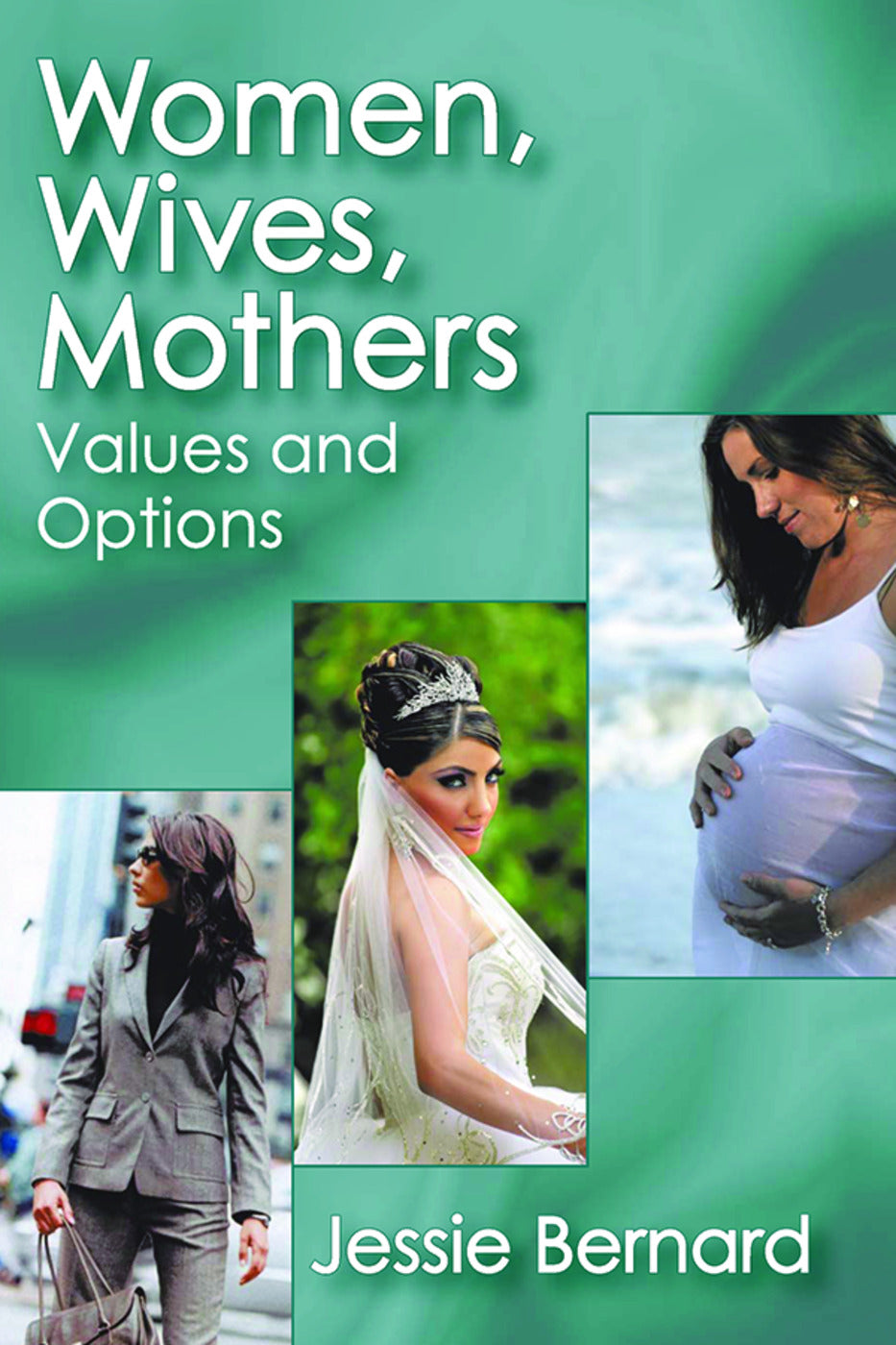 Women, Wives, Mothers