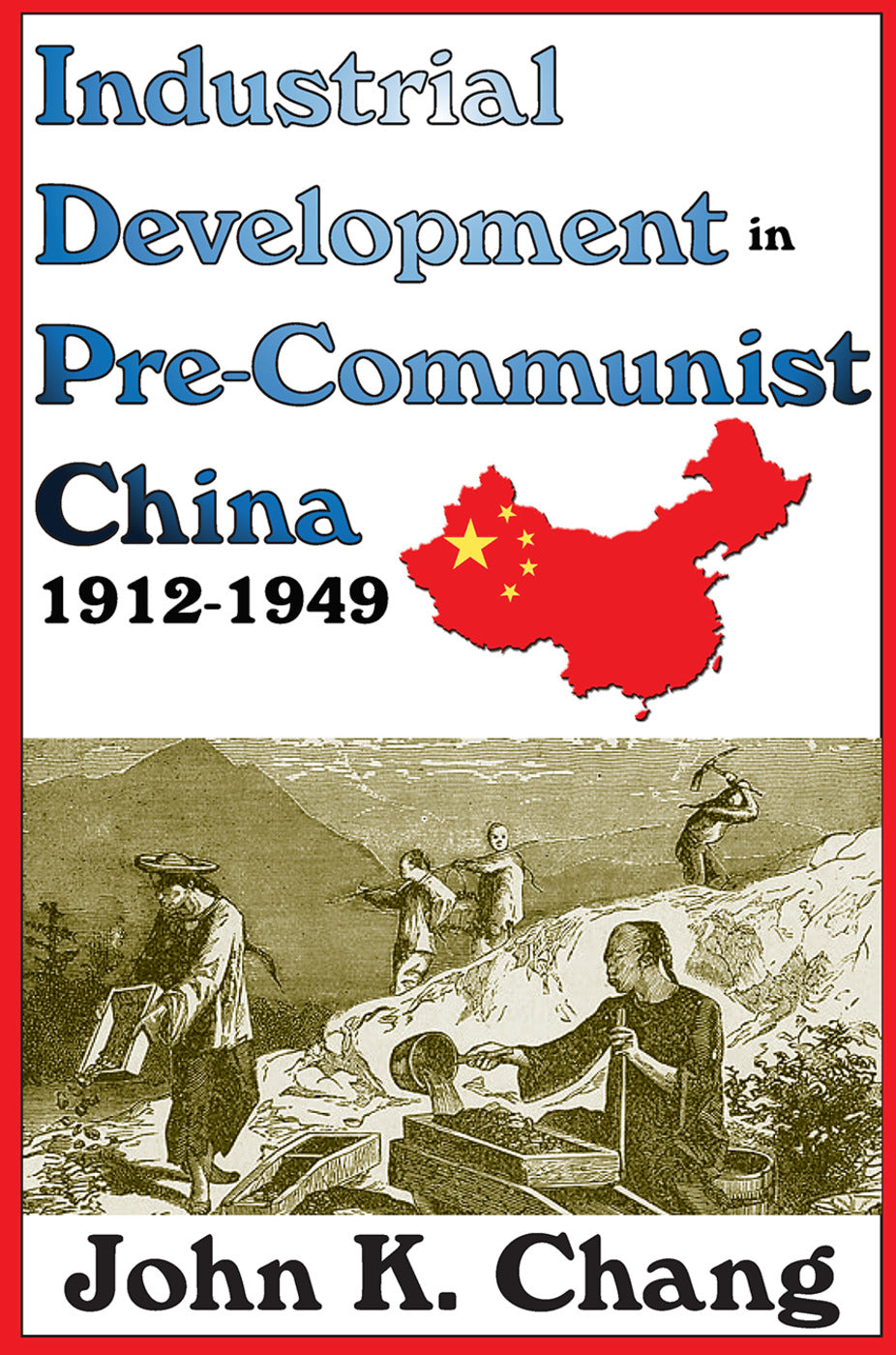 Industrial Development in Pre-Communist China