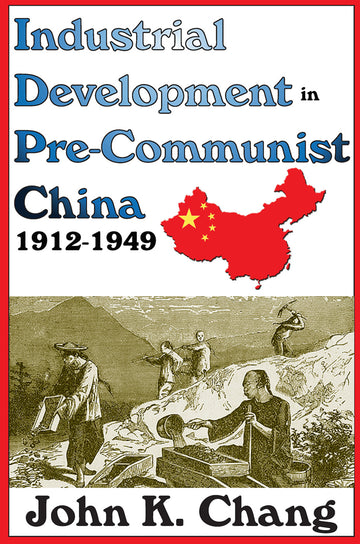 Industrial Development in Pre-Communist China