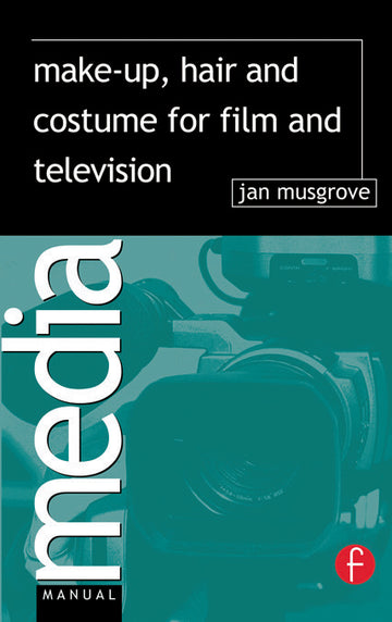 Make-Up, Hair  and Costume for Film and Television