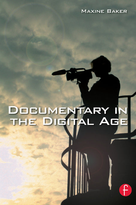 Documentary in the Digital Age