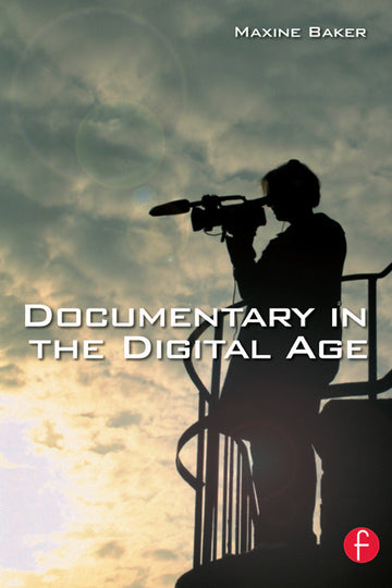 Documentary in the Digital Age