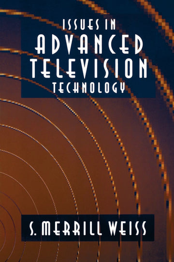 Issues in Advanced Television Technology