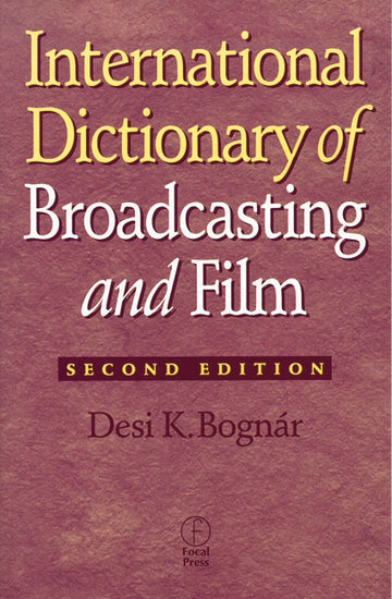 International Dictionary of Broadcasting and Film