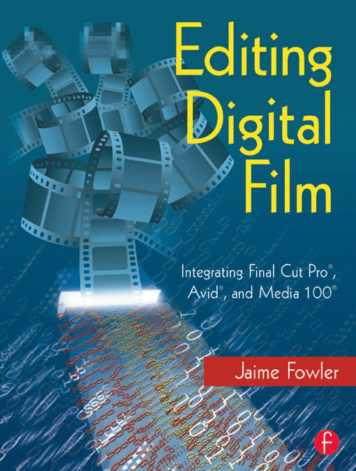 Editing Digital Film