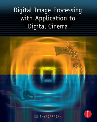 Digital Image Processing with Application to Digital Cinema
