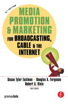 Media Promotion & Marketing for Broadcasting, Cable & the Internet