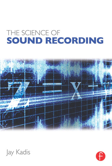 Science of Sound Recording