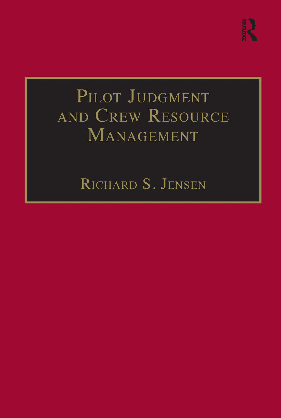 Pilot Judgment and Crew Resource Management