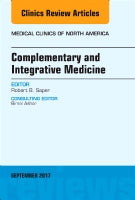 Complementary and Alternative Medicine, An Issue of Medical Clinics of North America