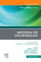 Anesthesia in Otolaryngolog,An Issue of Otolaryngologic Clinics of North America