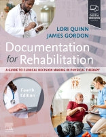 Documentation for Rehabilitation: A Guide to Clinical Decision Making in Physical Therapy