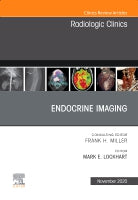 Endocrine Imaging , An Issue of Radiologic Clinics of North America