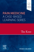 Pain Medicine: The Knee: A Case Based Approach