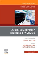 Acute Respiratory Distress Syndrome, An Issue of Critical Care Clinics