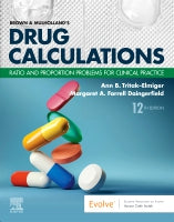 Brown and Mulhollands Drug Calculations: Ratio and Proportion   Problems for Clinical Practice