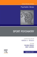 Sports Psychiatry, An Issue of Psychiatric Clinics of North America