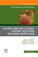 Allergic and NonAllergic Systemic Reactions including Anaphylaxis , An Issue of Immunology and Allergy Clinics of North