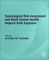 Toxicological Risk Assessment and Multi-System Health Impacts from Exposure